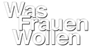 What Women Want - German Logo (xs thumbnail)