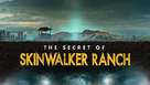 &quot;The Secret of Skinwalker Ranch&quot; - Movie Cover (xs thumbnail)