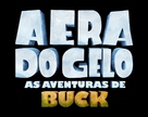 The Ice Age Adventures of Buck Wild - Brazilian Logo (xs thumbnail)