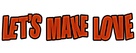 Let&#039;s Make Love - Logo (xs thumbnail)