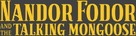 Nandor Fodor and the Talking Mongoose - Logo (xs thumbnail)