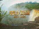 &quot;Gold Rush: South America&quot; - Video on demand movie cover (xs thumbnail)