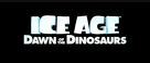 Ice Age: Dawn of the Dinosaurs - Logo (xs thumbnail)