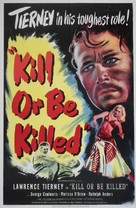 Kill or Be Killed - Movie Poster (xs thumbnail)