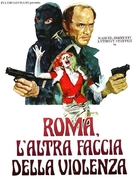 Roma l&#039;altra faccia della violenza - Italian Movie Cover (xs thumbnail)