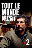 Tout le Monde Ment - French Movie Poster (xs thumbnail)
