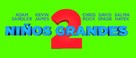 Grown Ups 2 - Spanish Logo (xs thumbnail)