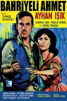 Bahriyeli Ahmet Poster