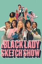 &quot;A Black Lady Sketch Show&quot; - Movie Cover (xs thumbnail)