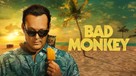 &quot;Bad Monkey&quot; - Movie Cover (xs thumbnail)