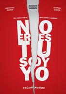 No eres tu, soy yo - Mexican Movie Poster (xs thumbnail)