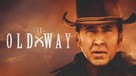 The Old Way - British Movie Cover (xs thumbnail)