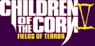 Children of the Corn V: Fields of Terror - Logo (xs thumbnail)