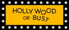 &quot;Hollywood or Bust&quot; - Logo (xs thumbnail)