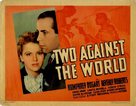 Two Against the World - Movie Poster (xs thumbnail)