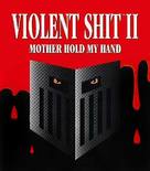 Violent Shit II - Blu-Ray movie cover (xs thumbnail)