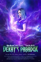 The Immortal Wars: Dekay's Paradox Poster