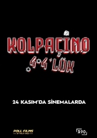 Kolpa&ccedil;ino 4 4&#039;l&uuml;k - Turkish Movie Poster (xs thumbnail)