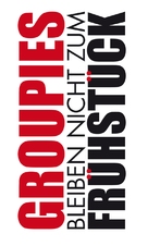 Groupies bleiben nicht zum Fr&uuml;hst&uuml;ck - German Logo (xs thumbnail)