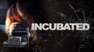 Incubated - Movie Poster (xs thumbnail)