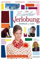 Die Z&uuml;rcher Verlobung - Drehbuch zur Liebe - German Movie Poster (xs thumbnail)