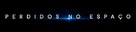 &quot;Lost in Space&quot; - Brazilian Logo (xs thumbnail)