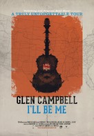 Glen Campbell: I&#039;ll Be Me - Movie Poster (xs thumbnail)