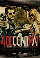 400 Contra 1 - Uma Hist&oacute;ria do Crime Organizado - Brazilian Movie Poster (xs thumbnail)