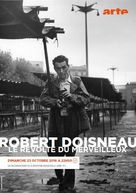 Robert Doisneau, le r&eacute;volt&eacute; du merveilleux - French Movie Poster (xs thumbnail)