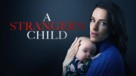 A Stranger&#039;s Child - Movie Poster (xs thumbnail)