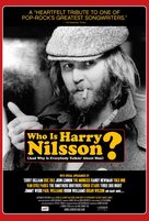 Who Is Harry Nilsson (And Why Is Everybody Talkin&#039; About Him?) - Movie Poster (xs thumbnail)