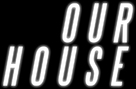 Our House - Logo (xs thumbnail)