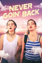 Never Goin&#039; Back - Movie Cover (xs thumbnail)