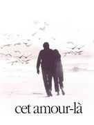 Cet amour-l&agrave; - French poster (xs thumbnail)