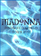 Madonna: Drowned World Tour 2001 - Movie Cover (xs thumbnail)