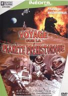 Voyage to the Prehistoric Planet - French DVD movie cover (xs thumbnail)