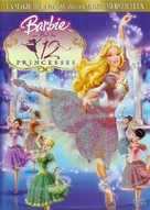 Barbie in the 12 Dancing Princesses - French DVD movie cover (xs thumbnail)