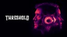 Threshold - Movie Cover (xs thumbnail)