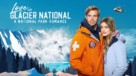 Love in Glacier National: A National Park Romance - Movie Poster (xs thumbnail)