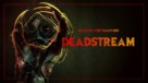 Deadstream - poster (xs thumbnail)