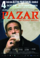 Pazar - Bir ticaret masali - Turkish Movie Poster (xs thumbnail)