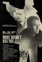 What Doesn&#039;t Kill You - Movie Poster (xs thumbnail)