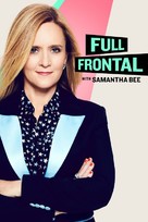 &quot;Full Frontal with Samantha Bee&quot; - Movie Cover (xs thumbnail)