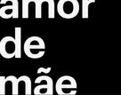 &quot;Amor de M&atilde;e&quot; - Brazilian Logo (xs thumbnail)
