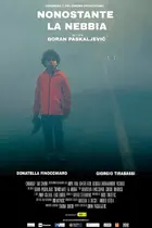 Nonostante la nebbia Poster