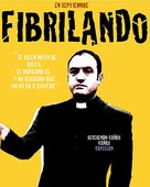 &quot;Fibrilando&quot; - Spanish Movie Poster (xs thumbnail)