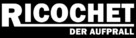 Ricochet - German Logo (xs thumbnail)