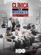 Cl&iacute;nica de Migrantes: Life, Liberty, and the Pursuit of Happiness - Movie Poster (xs thumbnail)
