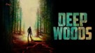 Deep Woods - Movie Poster (xs thumbnail)