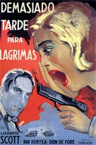Too Late for Tears - Spanish Movie Poster (xs thumbnail)